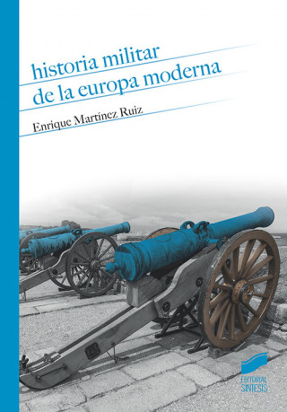 Livre HISTORIA MILITAR DE LA EUROPA MODERNA 