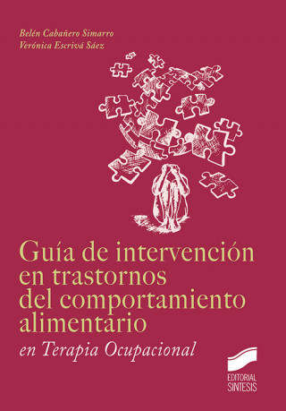 Könyv GUIA DE NTERVENCION EN TRASTORNOS DEL COMPORTAMIENTO ALIMENTARIO EN TERAPIA OCUPACIONAL 