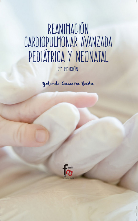 Knjiga Reanimación cardiopulmonar avanzada pediátrica y neonatal 