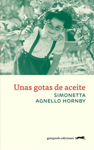 Kniha Unas gotas de aceite: Historia de una familia siciliana SIMONETTA AGNELLO HORNBY