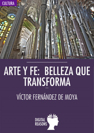 Carte Arte y fe: belleza que transforma VICTOR FERNANDEZ DE MOYA
