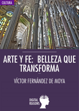 Knjiga Arte y fe: belleza que transforma VICTOR FERNANDEZ DE MOYA