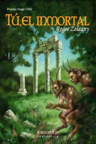 Książka Tú, el inmortal Roger Zelazny