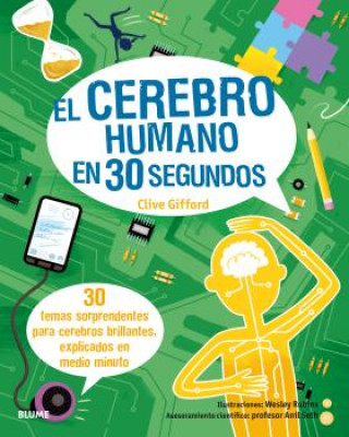 Carte 30 segundos : el cerebro humano en 30 segundos CLIVE GIFFORD