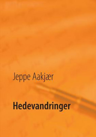 Kniha Hedevandringer Jeppe Aakjï¿½r