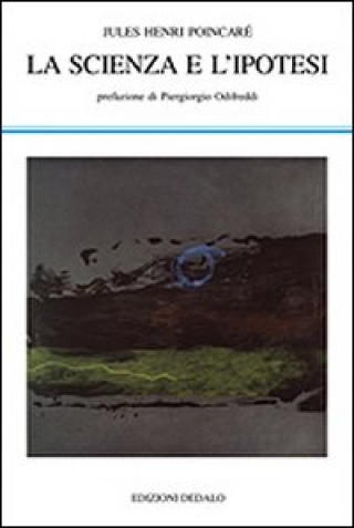 Книга La scienza e l'ipotesi Jules-Henri Poincaré
