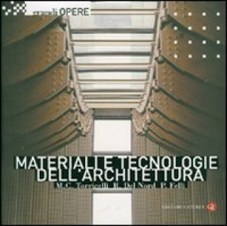 Könyv Materiali e tecnologie dell'architettura Romano Del Nord
