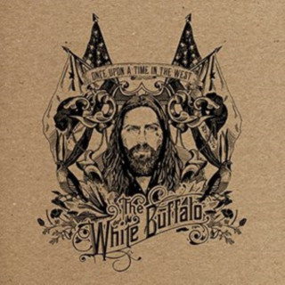 Аудио Once Upon A Time In The West (Deluxe Edition) The White Buffalo