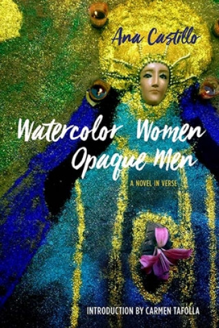 Kniha Watercolor Women Opaque Men Ana Castillo