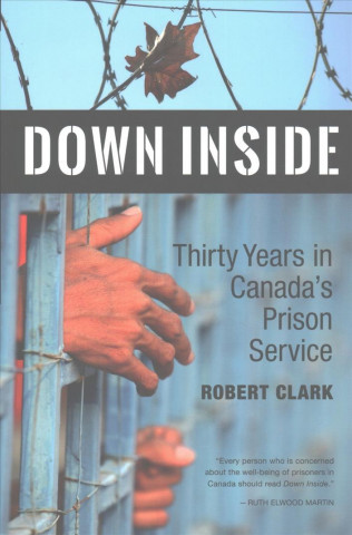 Kniha DOWN INSIDE Robert Clark