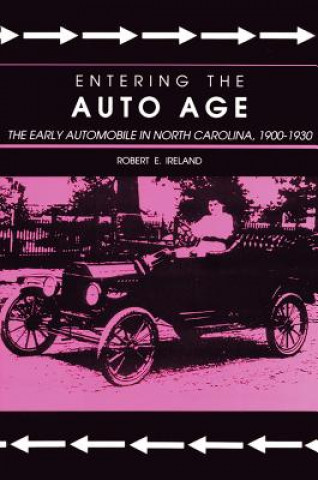 Libro Entering the Auto Age Robert E. Ireland