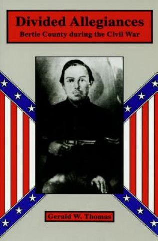 Carte Divided Allegiances Gerald W. Thomas