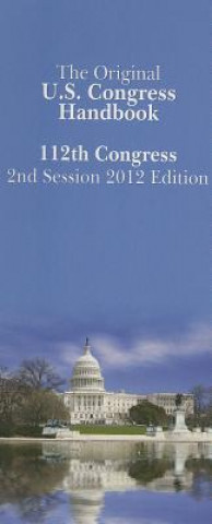 Könyv The Original U.S. Congress Handbook, 112th Congress Second Session Columbia Books Inc