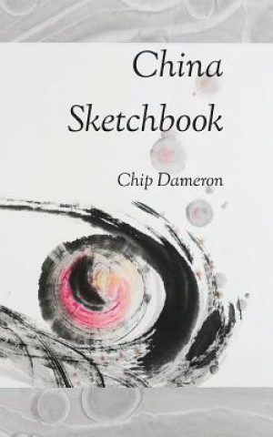 Βιβλίο China Sketchbook Chip Dameron