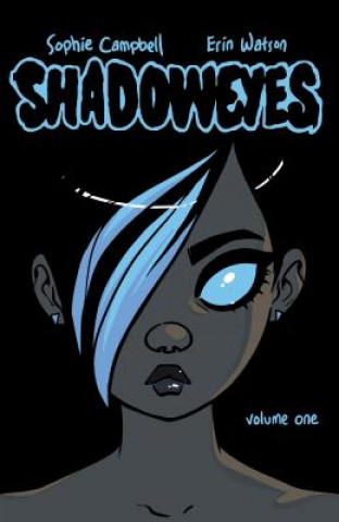 Carte Shadoweyes: Volume One Sophie Campbell