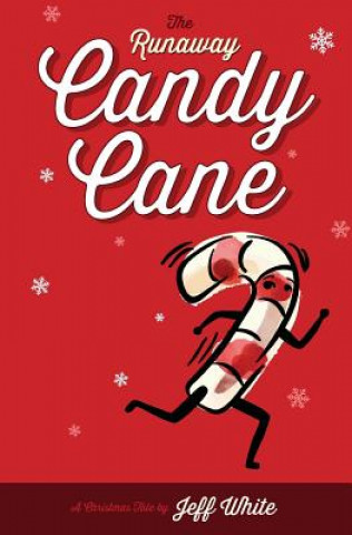 Carte RUNAWAY CANDY CANE Jeff White