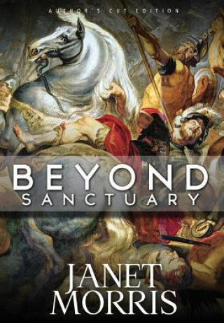 Könyv Beyond Sanctuary Janet Morris