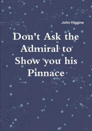 Carte Don't Ask the Admiral John Higgins