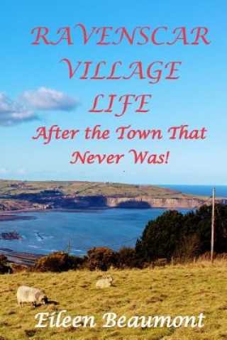 Livre Ravenscar Village Life Eileen Beaumont