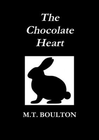 Knjiga Chocolate Heart Classic Edition M. T. Boulton