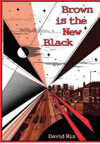 Книга Brown is the New Black David Rix