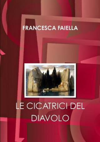 Carte Cicatrici Del Diavolo Francesca Faiella