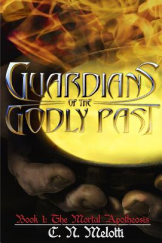 Buch Guardians of the Godly Past C. N. Melotti