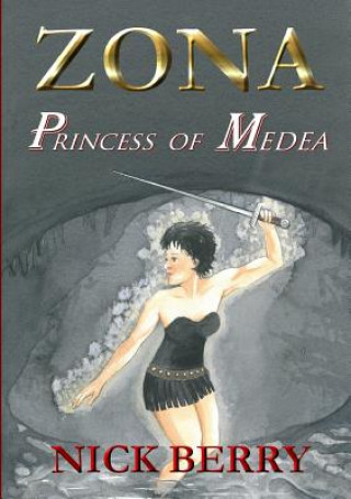 Kniha Zona: Princess of Medea Nick Berry