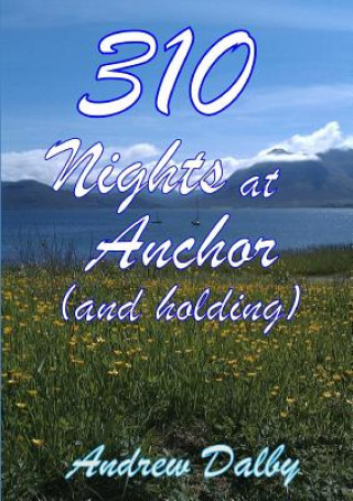 Carte 310 Nights at Anchor (and Holding) Andrew Dalby