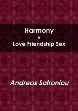 Carte Harmony is Love Friendship Sex Andreas Sofroniou