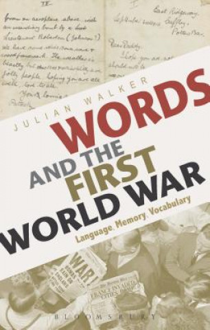 Kniha Words and the First World War Julian Walker