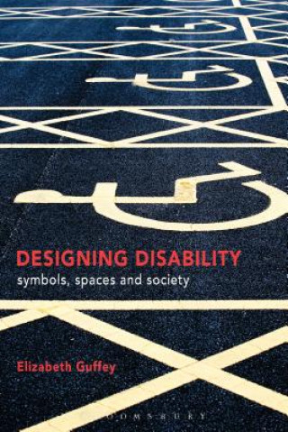 Book Designing Disability Elizabeth Guffey