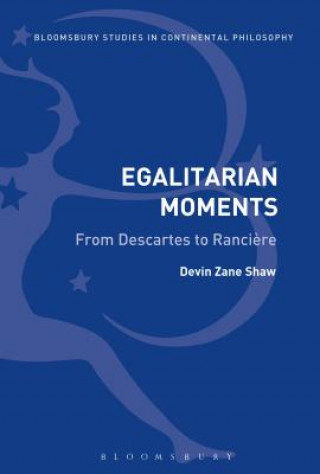 Книга Egalitarian Moments: From Descartes to Ranciere Devin Zane