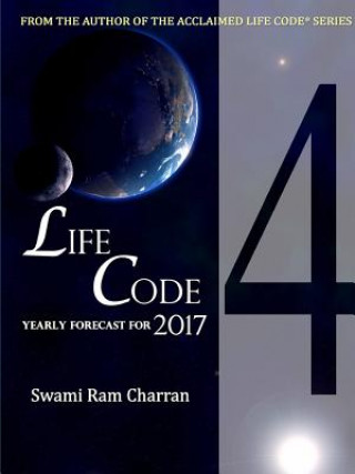 Könyv Lifecode #4 Yearly Forecast for 2017 Rudra Swami Ram Charran