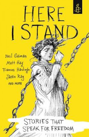 Kniha Here I Stand: Stories that Speak for Freedom Amnesty International UK