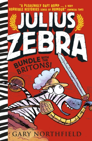 Carte Julius Zebra: Bundle with the Britons! Gary Northfield