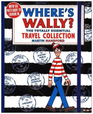 Könyv Where's Wally? The Totally Essential Travel Collection Martin Handford