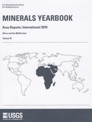 Kniha Minerals Yearbook, 2010, V. 3, Area Reports, International, Africa and the Middle East Geological Survey (U S. ).