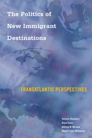 Kniha Politics of New Immigrant Destinations Stefanie Chambers