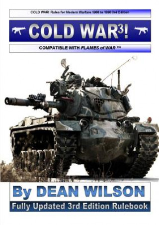 Könyv COLD WAR! Rules for Modern Warfare 1960-1990 Dean Wilson