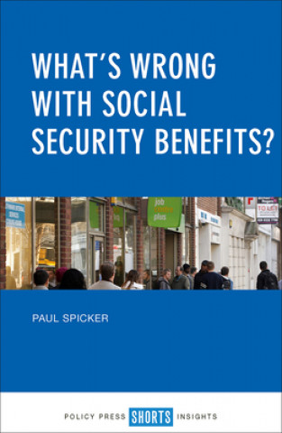Kniha What's Wrong with Social Security Benefits? Paul Spicker