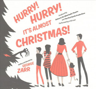 Audio HURRY HURRY ITS ALMOST XMAS 2D George Zarr