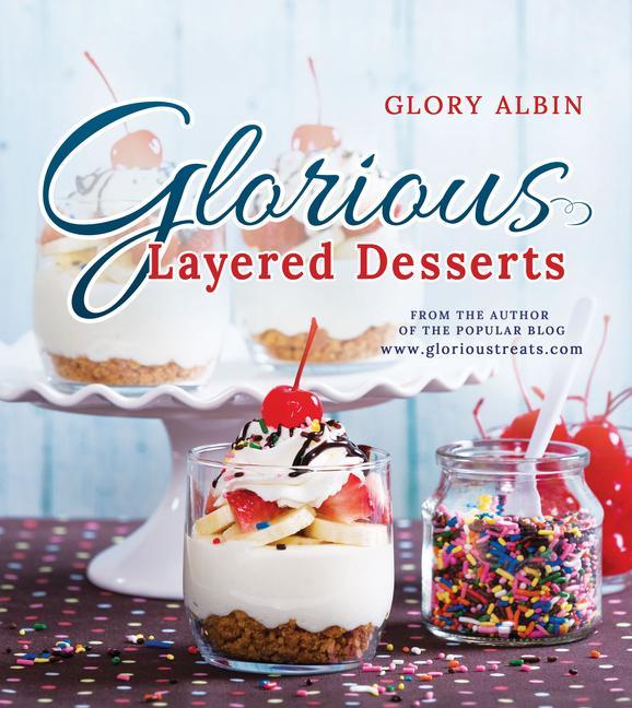 Buch GLORIOUS LAYERED DESSERTS Glory Albin