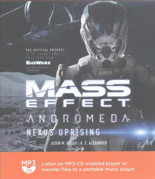 Digital Mass Effect(tm) Andromeda: Nexus Uprising Jason M. Hough