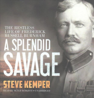 Audio SPLENDID SAVAGE            12D Steve Kemper