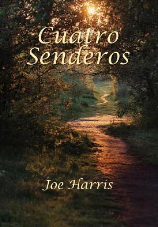 Könyv Cuatro Senderos Harris