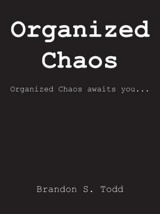 Buch Organized Chaos Brandon S. Todd