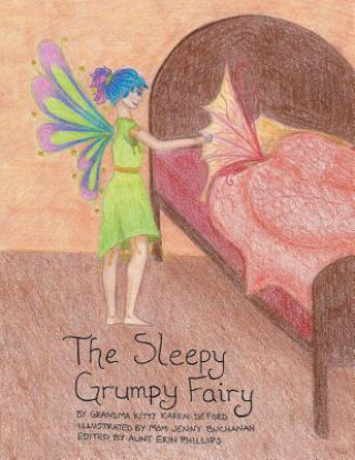 Knjiga Sleepy Grumpy Fairy Grandma Kitty Karen Deford
