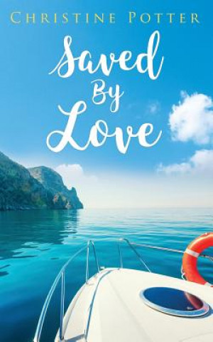 Libro Saved By Love Christine Potter