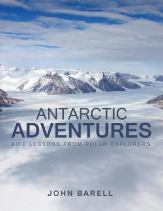 Libro Antarctic Adventures John Barell